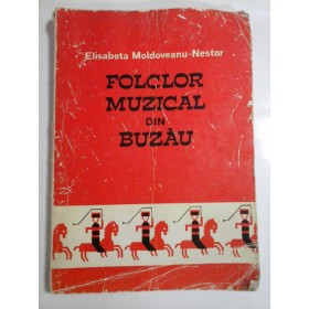 FOLCLOR MUZICAL DIN BUZAU - ELISABETA MOLDOVEANU-NESTOR